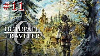 【オクトパストラベラー0】#11 沫雪の夢 ※ネタバレあり