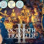 #10エクストラストーリー突入！！初見プレイ【オクトパストラベラー2】
