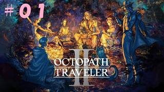 【初見プレイ】オクトパストラベラー2 ＃01【ネタバレ注意】　#オクトラ #オクトラ2 #Octopath2