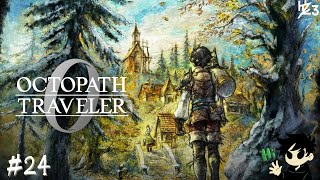 #24【オクトパストラベラー0】全てを授けし者 第8章から