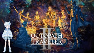 【オクトパストラベラーⅡ】8人の物語が交差して大きな物語となる part13【玉森 白斗】