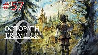 【オクトパストラベラー0】#57 亡者の丘2 ※ネタバレあり