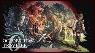 ＃17【オクトラ0】真エンドへ【オクトパストラベラー0】【OCTOPATHTRAVELER】【オクトラ0】