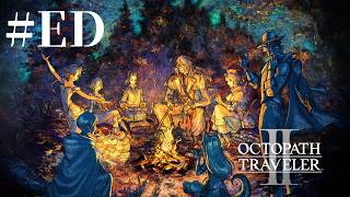 #ED【初見】クリアまで ネタバレあり © SQUARE ENIX オクトパストラベラー2 ゲーム実況