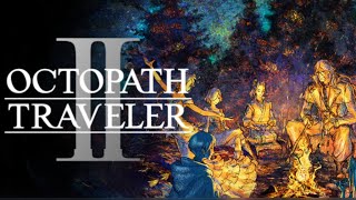 【ネタバレあり】オクトパストラベラー II #9