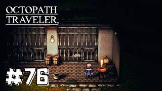 神官が煙たがられる村【ゲーム実況】【OCTOPATH TRAVELER】【オクトパストラベラー】　#76