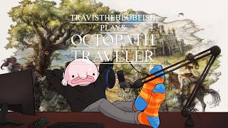 🔴 Octopath Traveler Chapter 3