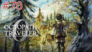 【オクトパストラベラー0】#70 全てを授けし者 ※ネタバレあり