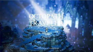 【オクトパストラベラー】オルステラ大陸を旅する#19