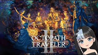 【オクトパストラベラー 2】