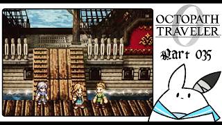 #35 うろちょろ編｜港町でのある出来事【OCTOPATH TRAVELER0】 #ゲーム実況 #女性実況