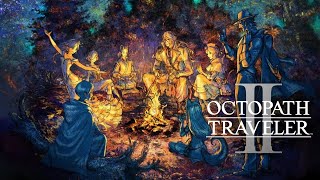 【#40 作業枠】OCTOPATH TRAVELERⅡ【switch】～旅立とう、君だけの物語へ―～オクトパストラベラー2