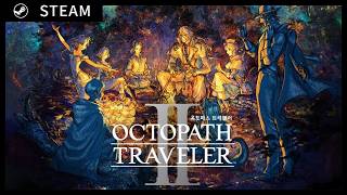 [Steam] 옥토패스 트래블러 II  |  OCTOPATH TRAVELER II  |  オクトパストラベラーⅡ ( 06/32 )