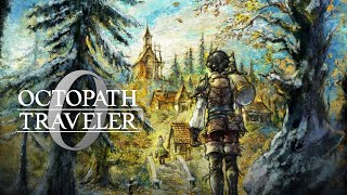 【オクトパストラベラー０】part11