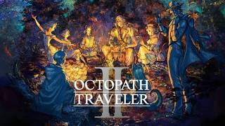 オクトパストラベラー2やります