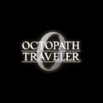 【ネタバレ注意】#30｜OCTOPATH TRAVELER 0【オクトパストラベラー0】