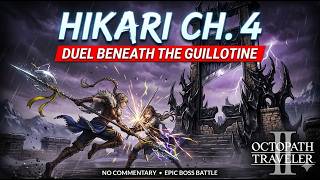 Duel Under the Guillotine: Hikari Chapter 4 & Rai Mei Boss | [Octopath 2]