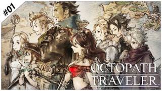 【 #1 OCTOPATH TRAVELER / オクトパストラベラー 】シリーズ完全初見!【 ヤエン / アトロ 】