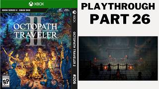 Castti Chapter 4  Octopath Traveler 2 EP.26 Xbox Series X