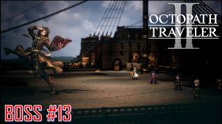 Octopath Traveller II – BOSS #13: Vados the Architect- Temenos Chapter 2