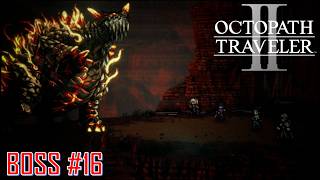 Octopath Traveller II – BOSS #16: Tera – Ochette Chapter 2