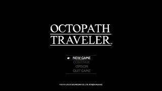 【オクトパストラベラー】初見垂れ流しプレイ #11【OCTOPATH TRAVELER】