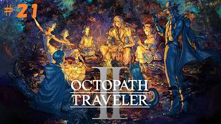【初見プレイ】オクトパストラベラー2 ＃21【ネタバレ注意】　#オクトラ #オクトラ2 #Octopath2