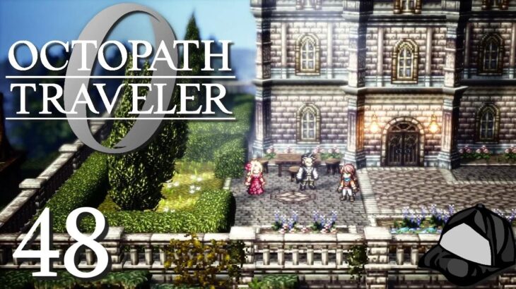 A Conflicted Role – Part 48 –💍Octopath Traveler 0