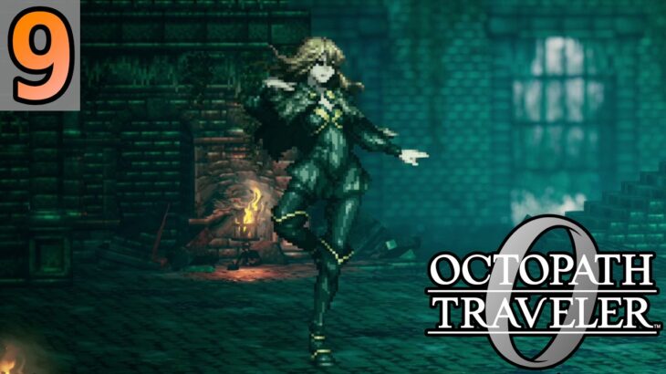 ASSASSIN OF WEALTH – Let’s Play 「 Octopath Traveler 0 」 – 9