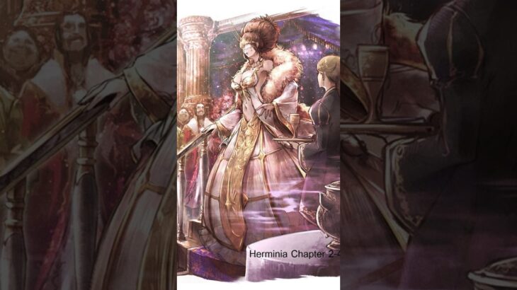 Herminia Chapters 2-4 #shorts   #games #octopathtraveler0 #gaming #gameplay