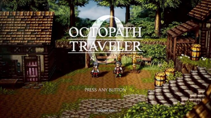 [Octopath Traveler 0] 1 新しい旅が始まる ネタバレあり