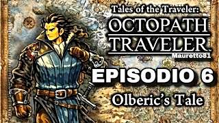Octopath Traveler #6 – Cyrus l’Erudito: Il Mistero dei Tomi Perduti [BLIND RUN ITA]