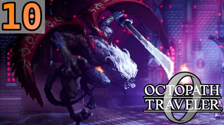 TYTOS THE THUNDERBLADE – Let’s Play 「 Octopath Traveler 0 」 – 10