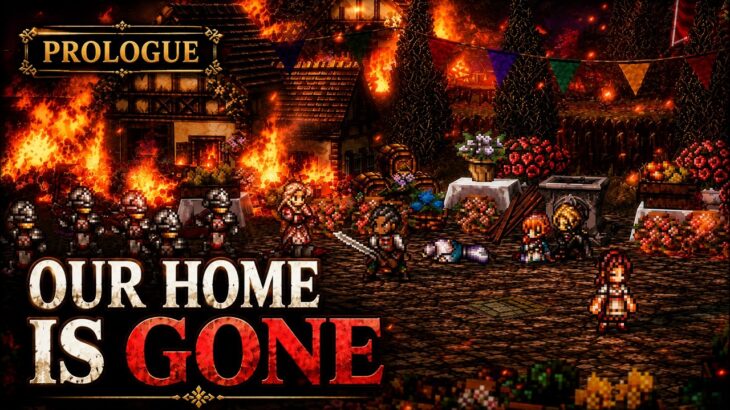 They Destroyed Our Village | Octopath Traveler 0