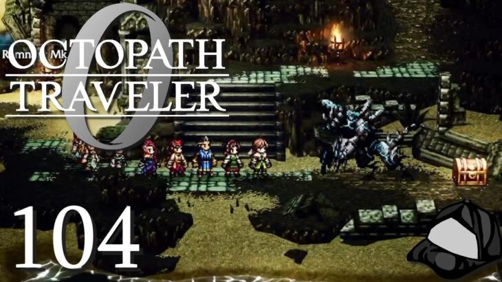 Foes on the Sea – Part 104 –💍Octopath Traveler 0