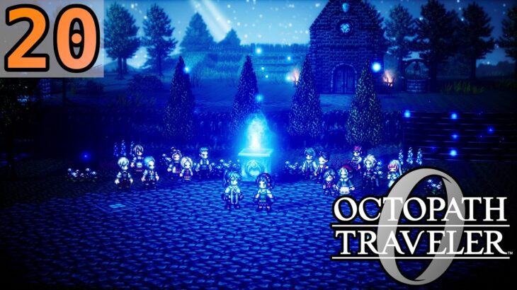 KINDLERS OF THE FLAME – Let’s Play 「 Octopath Traveler 0 」 – 20