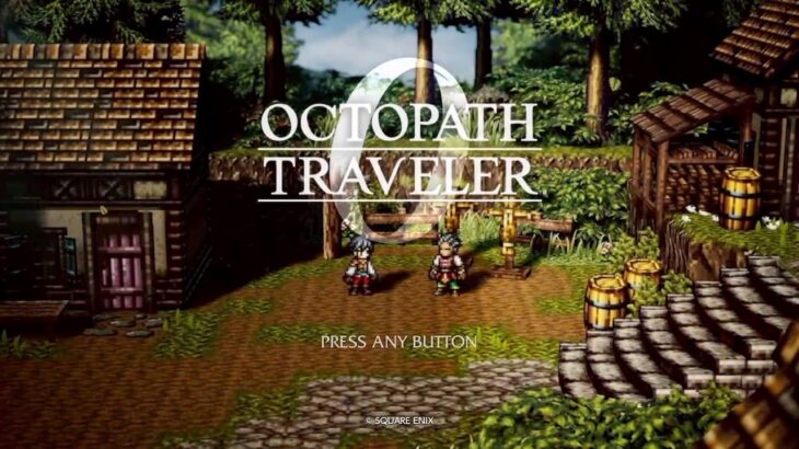 [Octopath Traveler 0] 27 新しい仲間たち ネタバレ