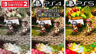 Octopath Traveler PS4 vs PS5 vs Nintendo Switch 2 Graphics Comparison