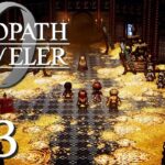 Judah the Believer – Part 113 –💍Octopath Traveler 0