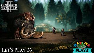 Not quite the Encore I thought – Castti + Ochette 1 | Octopath Traveler 2 Ep 33