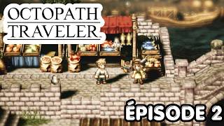 Octopath Traveler – Tressa, la marchande | Let’s play FR #2