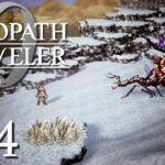 The Colossal Blightant – Part 114 –💍Octopath Traveler 0