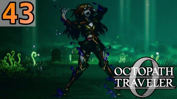 WHITE GRAPE HILL – Let’s Play 「 Octopath Traveler 0 」 – 43
